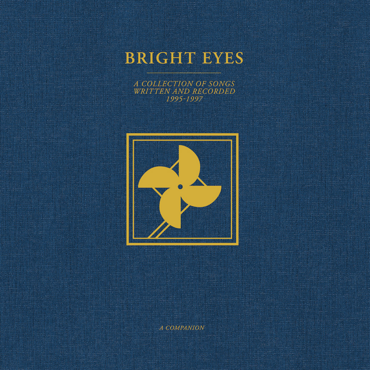 A Collection of Songs Written and Recorded 1995-1997: A Companion - Bright Eyes